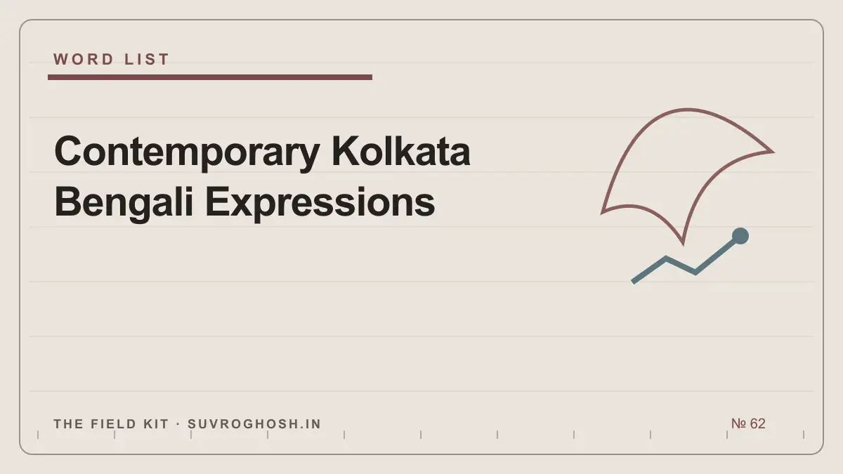 Bengali conversation notes linking Kolkata expressions to tone, context, code-switching and everyday examples